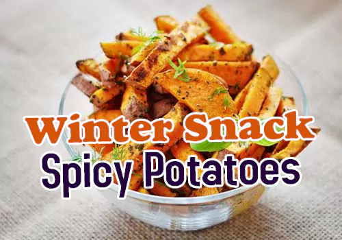 Winter Snack- Spicy Potatoes